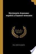 libro Diccionario Araucano-español Y Espanol-araucano